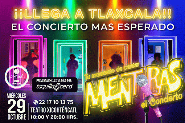 img_MENTIRAS  EL CONCIERTO, TLAXCALA